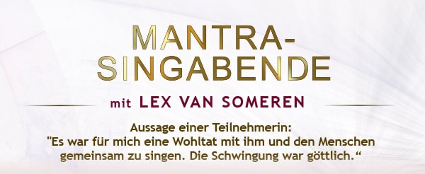 Mantrasingabende mit Lex van Someren Mantrasingabende mit Lex van Someren