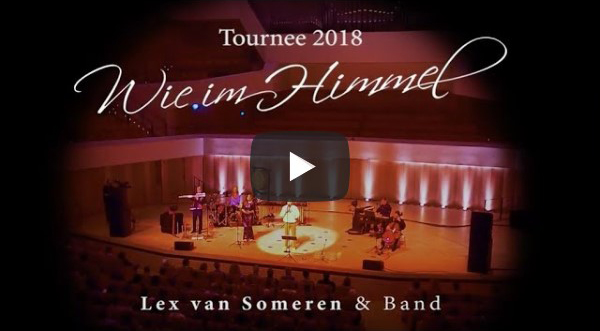 Konzerte wie im Himmel mit Lex van Someren & Band - Trailer 2018