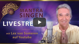LIVESTREAM MANTRA-SING KONZERT  mit Lex van Someren  26. JANUAR 2023- 20.30 Uhr MEZ/8.30 pm CET
