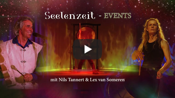 SEELENZEIT-EVENTS  Nov./Dez. 2022 mit LEX VAN SOMEREN & NILS TANNERT - TRANCE-TANZ & MANTRA-KONZERTE