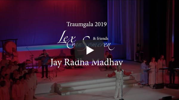 JAI RADHA MADHAV mit Mantra-Chor Live - Lex van Someren's TRAUMGALA 2019 Kurhaus Baden-Baden