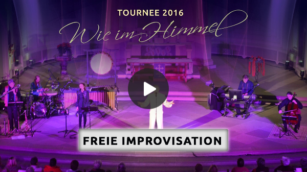 Improvisation  - Konzerte wie im Himmel - Lex van Someren & Band - Tour 2016