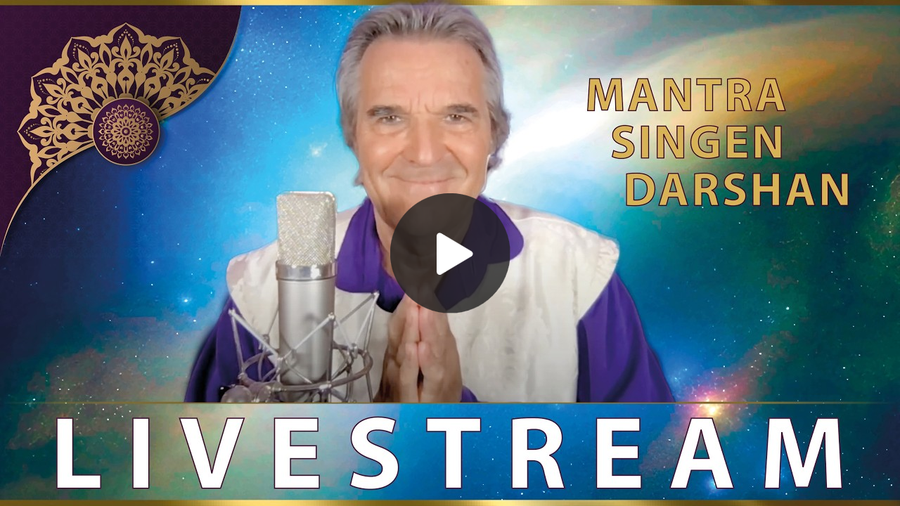 LIVESTREAM  MANTRA-SING-DARSHAN mit LEX VAN SOMEREN  22. JUNI 2026  - 20.30 Uhr MESZ / 8.30 pm CEST